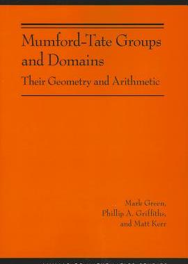 【预订】Mumford-Tate Groups and Domains