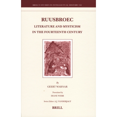 预订 Ruusbroec: Literature and Mysticism in the Fourteenth Century 吕斯布鲁克：14世纪的文学和神秘主义: 9789004205802