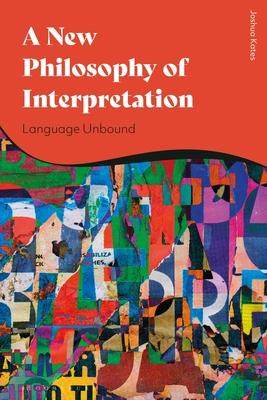 [预订]A New Philosophy of Discourse: Language Unbound 9781350163621