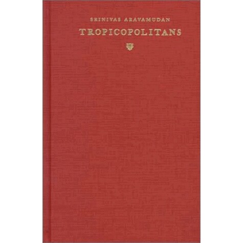 预订 Tropicopolitans: Colonialism and Agency, 1688–1804: 9780822322832
