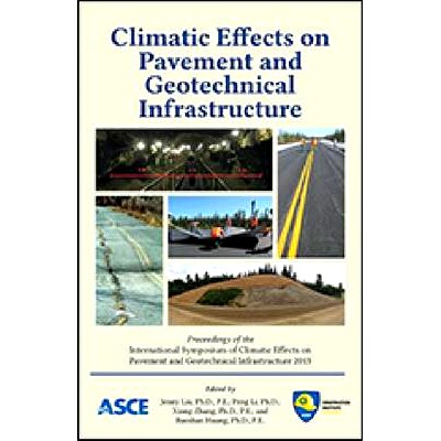 预订 Climatic Effects on Pavement and Geotechnical Infrastructure: Held 4-7 August 2013, Fairbanks, Alaska, USA. 2013年