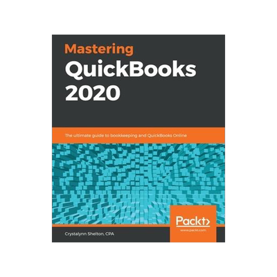 [预订]Mastering QuickBooks 2020 9781789955101