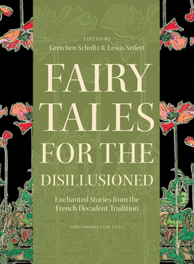 【预订】Fairy Tales for the Disillusioned