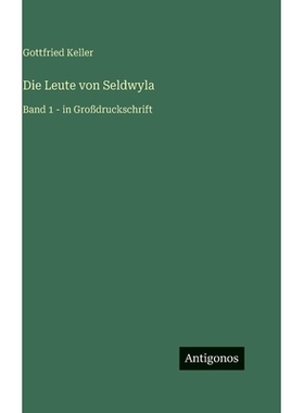 预订 Die Leute von Seldwyla: Band 1 - in Großdruckschrift: 9783563712221