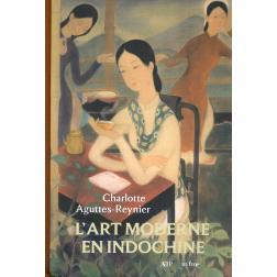 预订 L’art moderne en Indochine : l’école des beaux-arts de l’Indochine (1925-1945): 9782382031315