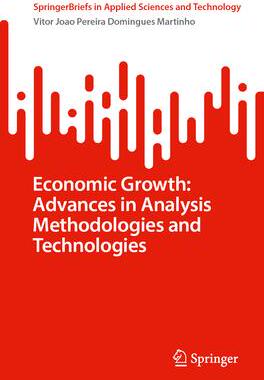[预订]Economic Growth: Advances in Analysis Methodologies and Technologies 9783031383625