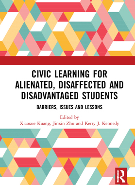 【预订】Civic Learning for Alienated, Disaffected and Disadvantaged Students 9780367695903