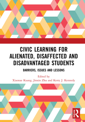 【预订】Civic Learning for Alienated, Disaffected and Disadvantaged Students 9780367695903