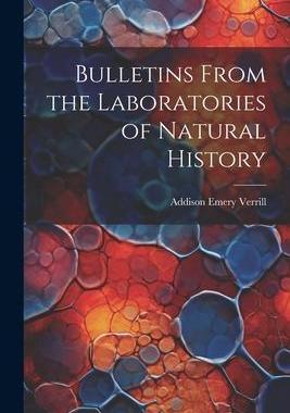[预订]Bulletins From the Laboratories of Natural History 9781022148383