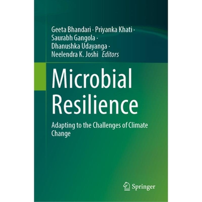 预订 Microbial Resilience Adapting to the Challenges of Climate Change 微生物恢复力：适应气候变化带来的挑战 978981958882