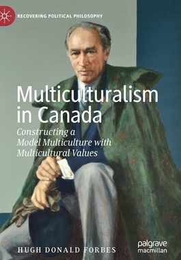 【预订】Multiculturalism in Canada: Constructing a Model Multiculture with Multicultural Values