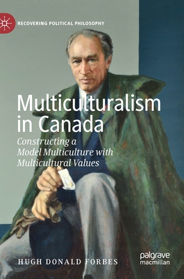 【预订】Multiculturalism in Canada: Constructing a Model Multiculture with Multicultural Values