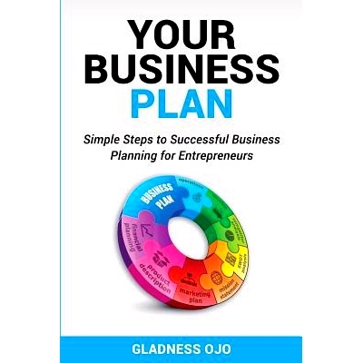 预订 Your Business Plan: Simple Steps to Successful Business Planning for Entrepreneurs: 9781684182077