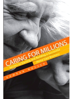 预订 Caring for Millions: Secrets to Starting and Building a Successful Home Care Business: 9781735210001