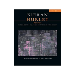 [预订]Kieran Hurley Plays 1: Hitch; Beats; Heads Up; Mouthpiece; The Enemy 9781350334786