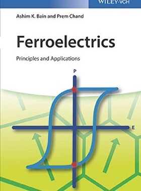 【预订】Ferroelectrics - Principles and Appl...