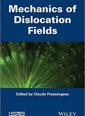 【预售】Mechanics Of Dislocation Fields