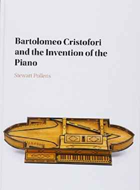 【预订】Bartolomeo Cristofori and the Invent...