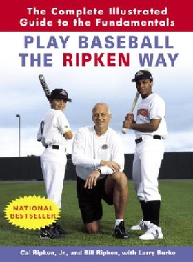 【预订】Play Baseball the Ripken Way: The Co...