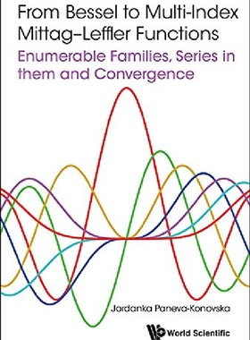 【预订】From Bessel to Multi-Index Mittag-Le...