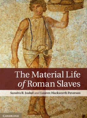 【预订】The Material Life of Roman Slaves