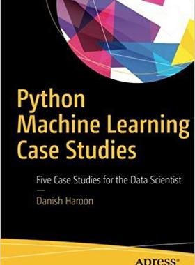 【预售】Python Machine Learning Case Studies...