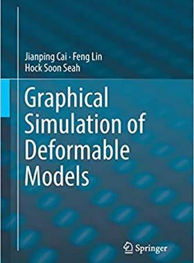 【预售】Graphical Simulation of Deformable M...