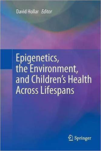 【预售】Epigenetics, the Environment, and Ch...