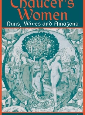 【预订】Chaucer's Women: Nuns, Wives and Ama...