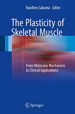 【预订】The Plasticity of Skeletal Muscle