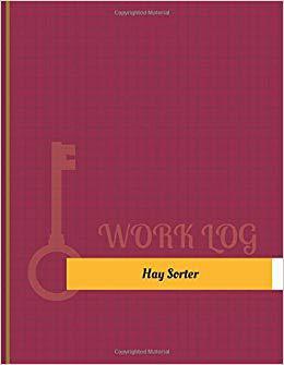 【预售】Hay Sorter Work Log: Work Journal, W...