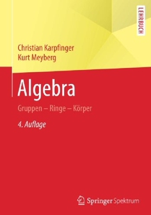【预订】Algebra: Gruppen - Ringe - Korper