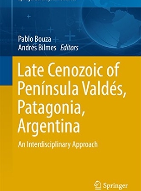 【预订】Late Cenozoic of Península Valdés, P...