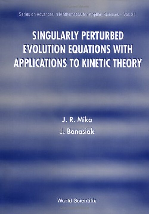 【预订】Singularly Perturbed Evolution Equat...