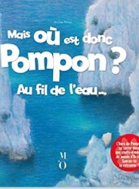 预订 法文原版Pompon到哪里去了？沿着河边…Mais où est donc Pompon ? Au fil de l'eau 绘本