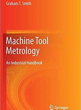 预订 【】Machine Tool Metrology: An Industria...
