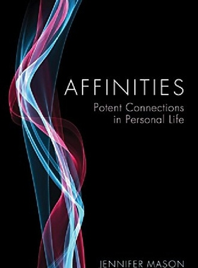 【预订】Affinities: Potent Connections In Pe...