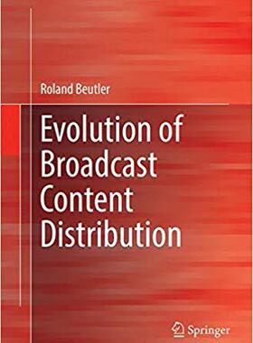 【预售】Evolution of Broadcast Content Distr...
