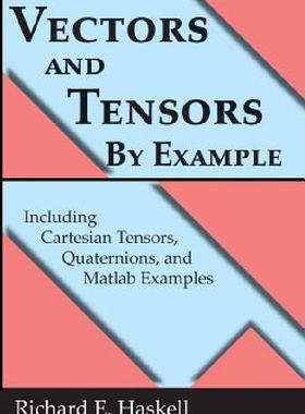 【预订】Vectors and Tensors by Example: Incl...