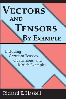 【预订】Vectors and Tensors by Example: Incl...