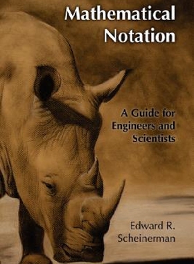 【预订】Mathematical Notation: A Guide for E...