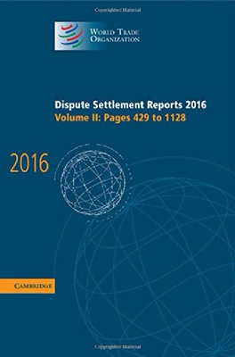 【预订】Dispute Settlement Reports 2016: Vol...