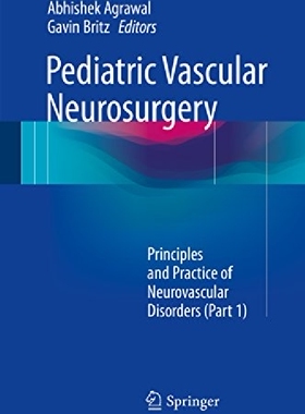【预订】Pediatric Vascular Neurosurgery
