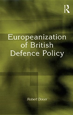 【预订】Europeanization of British Defence P...