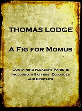 【预订】Thomas Lodge - A Fig for Momus