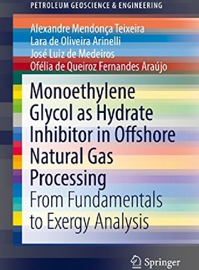 【预订】Monoethylene Glycol as Hydrate Inhib...