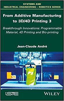 【预售】From Additive Manufacturing To 3D/4D...