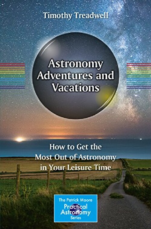【预订】Astronomy Adventures and Vacations: ...