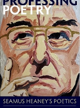 【预订】Professing Poetry: Seamus Heaney's P...