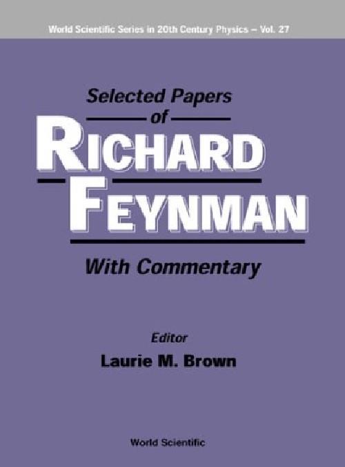 【预订】selected papers of richard feynman (.